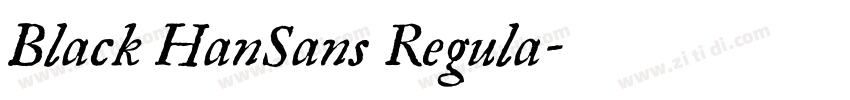 Black HanSans Regula字体转换